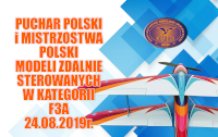 Puchar Polski i Mistrzostwa Polski modeli zdalnie sterowanych w kategorii F3A 2019